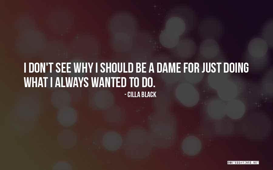 Kashelia Quotes By Cilla Black Kashelia Quotes By Cilla Black