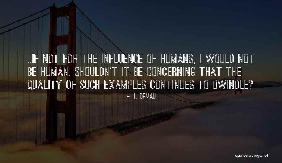 Kashmairs Quotes By J. Devau Kashmairs Quotes By J. Devau