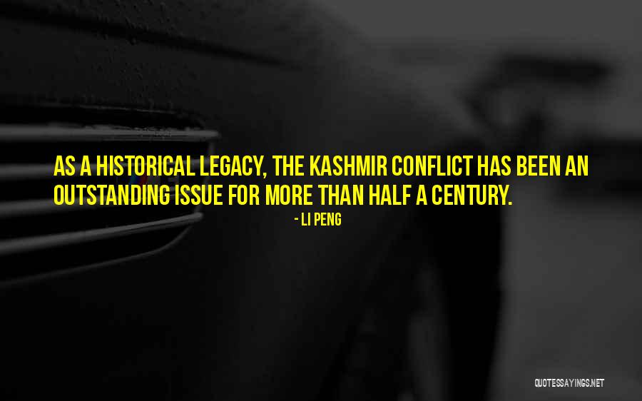 Kashmir Issue Quotes By Li Peng Kashmir Issue Quotes By Li Peng