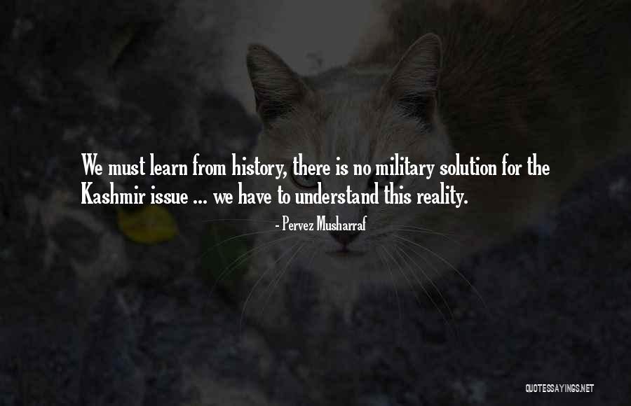 Kashmir Issue Quotes By Pervez Musharraf Kashmir Issue Quotes By Pervez Musharraf