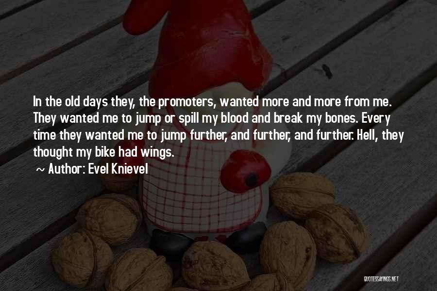 Kashmir Tourism Quotes By Evel Knievel