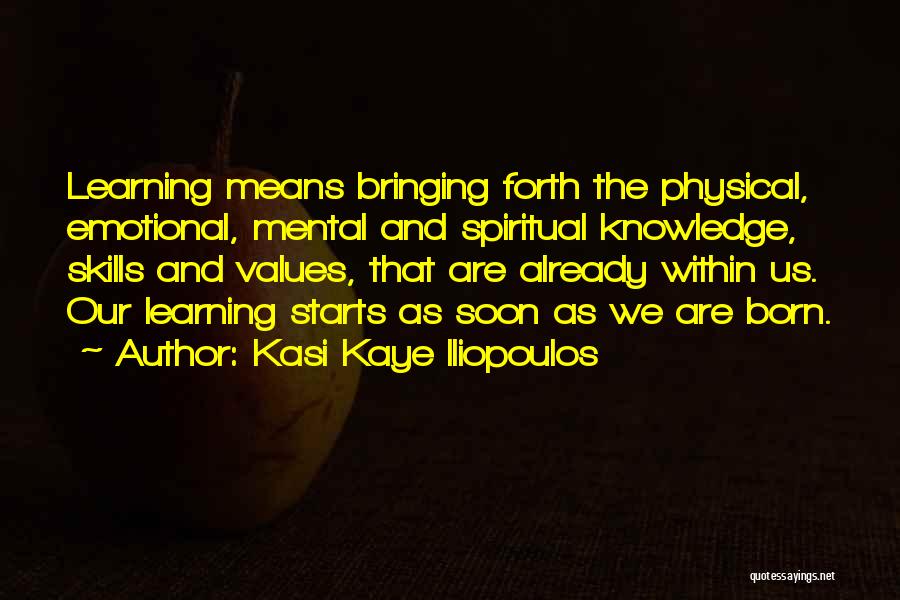 Kasi Kaye Iliopoulos Quotes 2105980