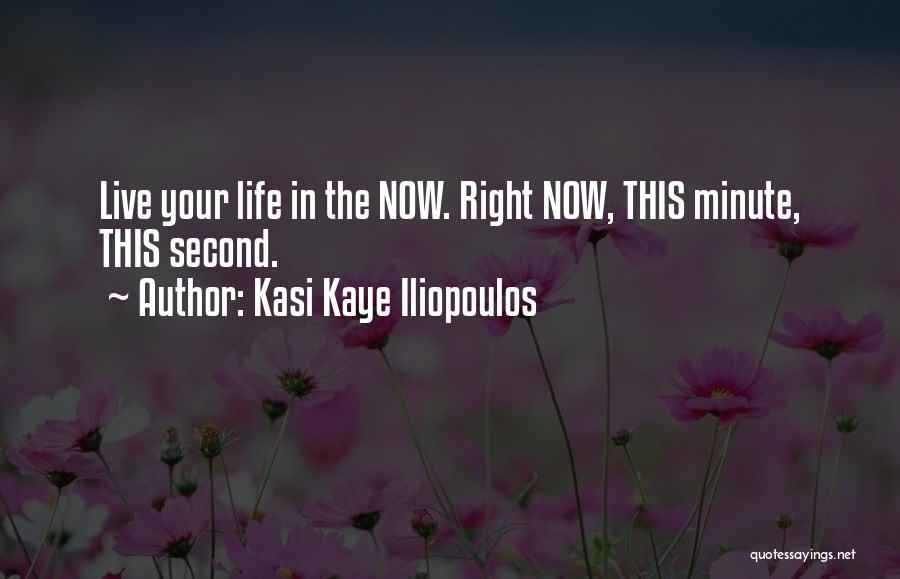 Kasi Kaye Iliopoulos Quotes 543633