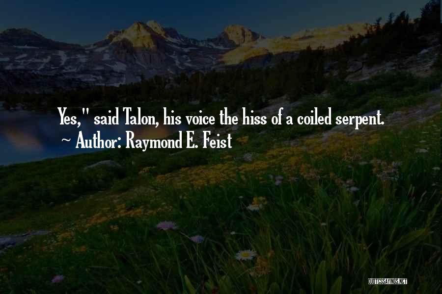 Kasi Lingo Quotes By Raymond E. Feist