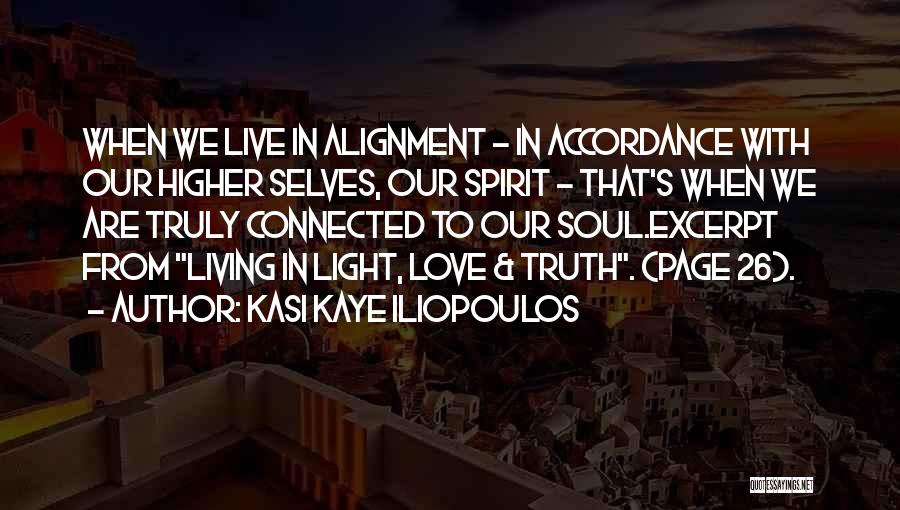 Kasi Quotes By Kasi Kaye Iliopoulos