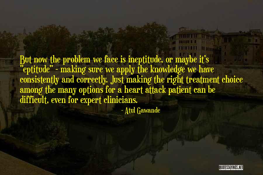 Kasia Smutniak Quotes By Atul Gawande Kasia Smutniak Quotes By Atul Gawande