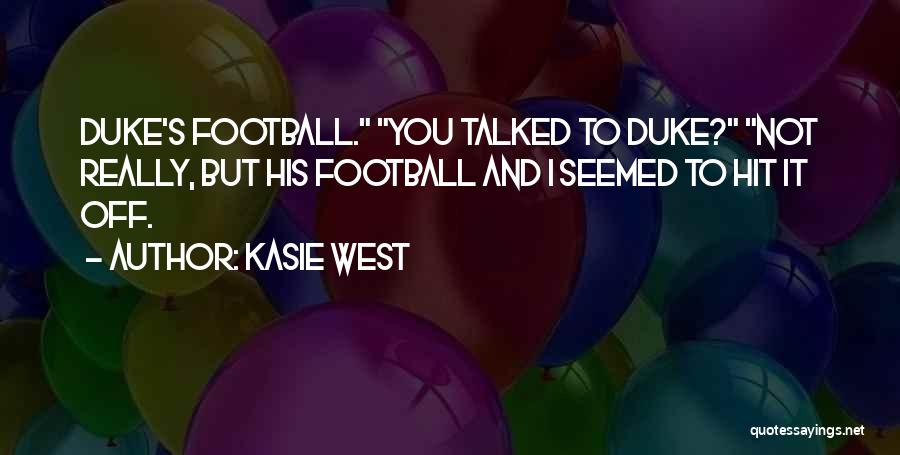Kasie West Quotes 1138527