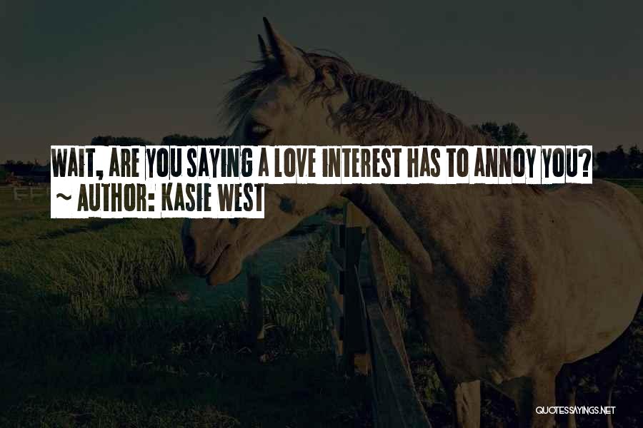 Kasie West Quotes 1313373