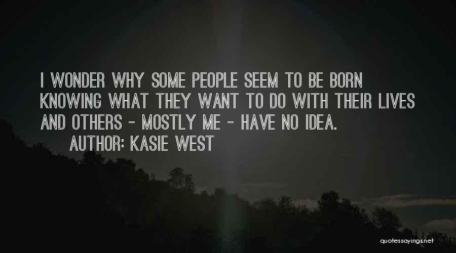 Kasie West Quotes 1375161