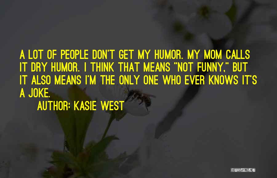 Kasie West Quotes 1413072