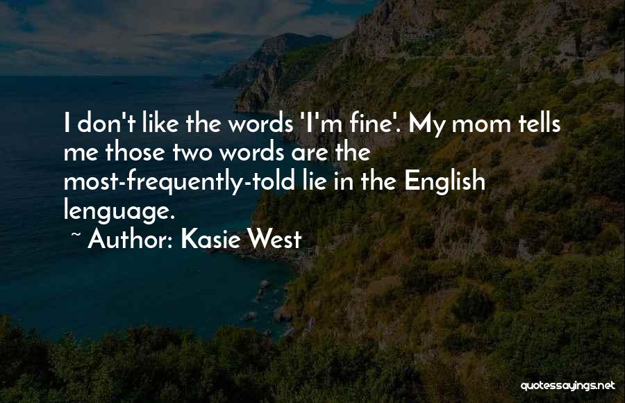 Kasie West Quotes 2037937