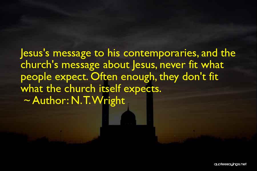 Kasih Tak Sampai Quotes By N. T. Wright