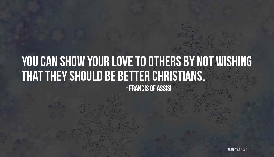 Kasihnya Ayah Quotes By Francis Of Assisi Kasihnya Ayah Quotes By Francis Of Assisi