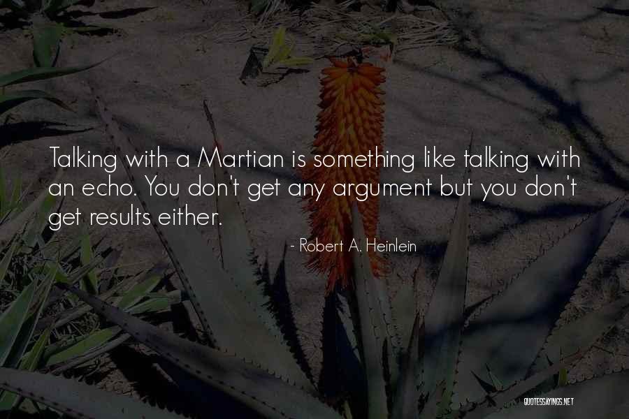 Kasihnya Ibu Quotes By Robert A. Heinlein Kasihnya Ibu Quotes By Robert A. Heinlein