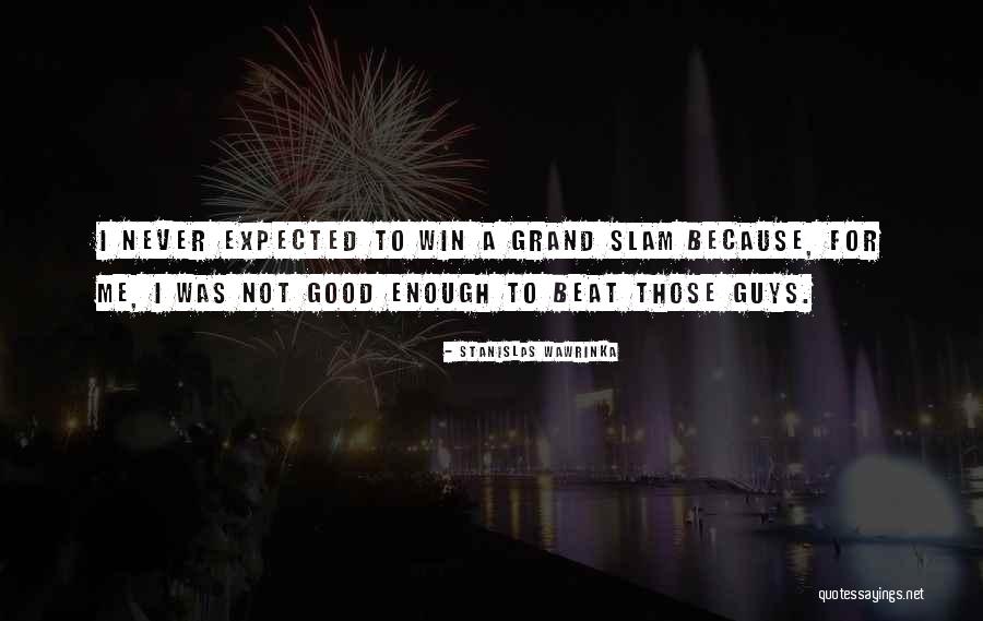 Kasikorn Bank Quotes By Stanislas Wawrinka Kasikorn Bank Quotes By Stanislas Wawrinka