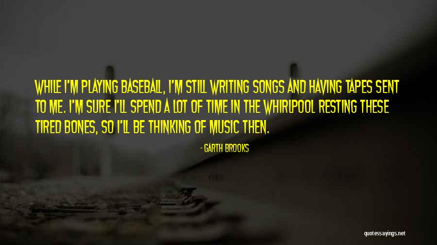 Kasimatites Quotes By Garth Brooks Kasimatites Quotes By Garth Brooks
