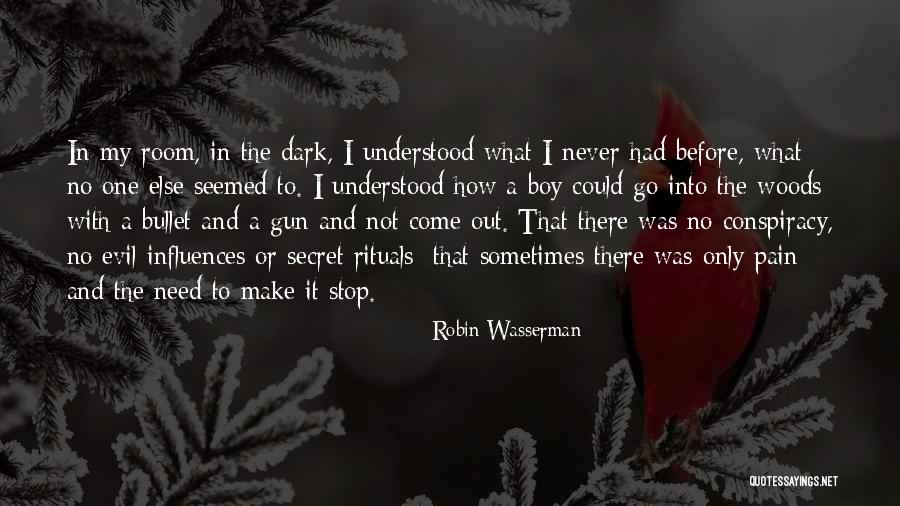 Kaslar Erkeklerde Quotes By Robin Wasserman Kaslar Erkeklerde Quotes By Robin Wasserman