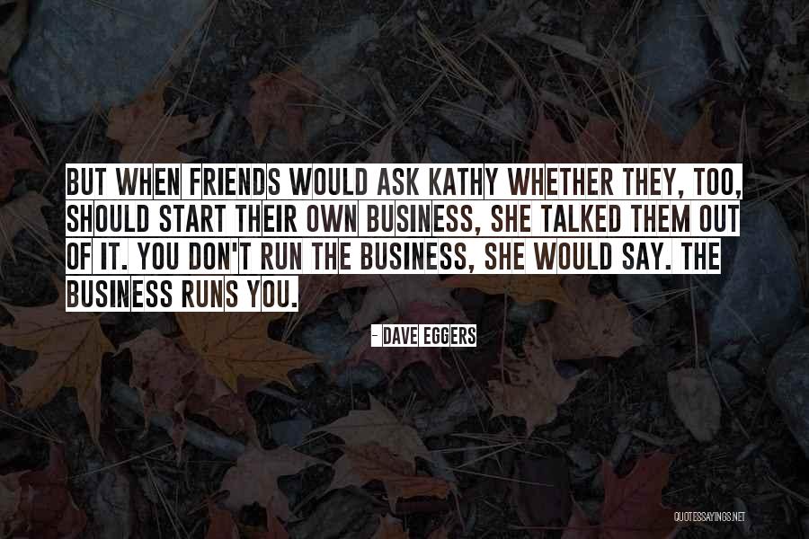 Kasnoff Realty Quotes By Dave Eggers Kasnoff Realty Quotes By Dave Eggers