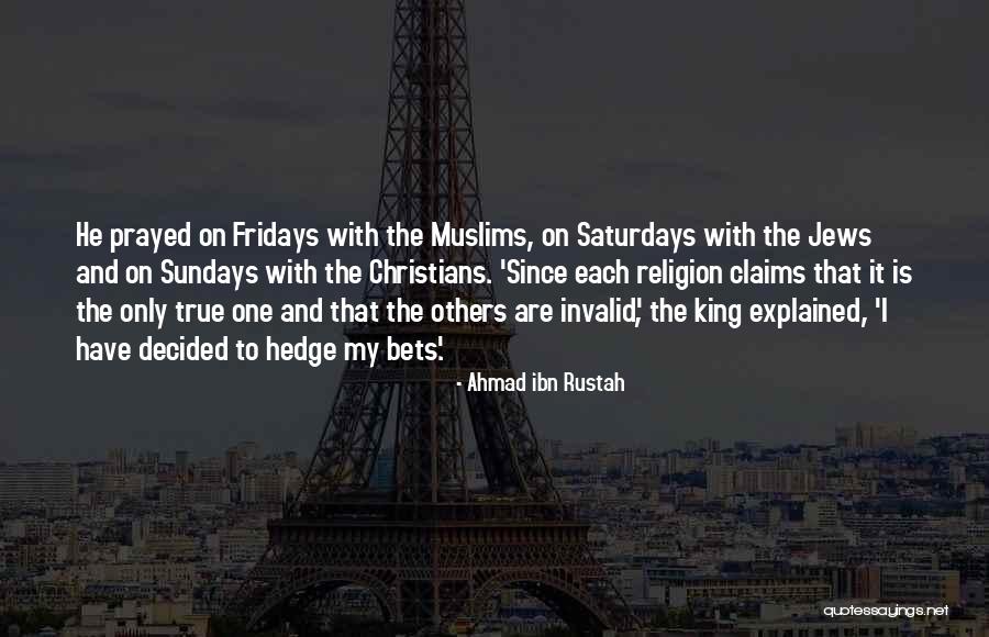 Kasongo Yeye Quotes By Ahmad Ibn Rustah Kasongo Yeye Quotes By Ahmad Ibn Rustah