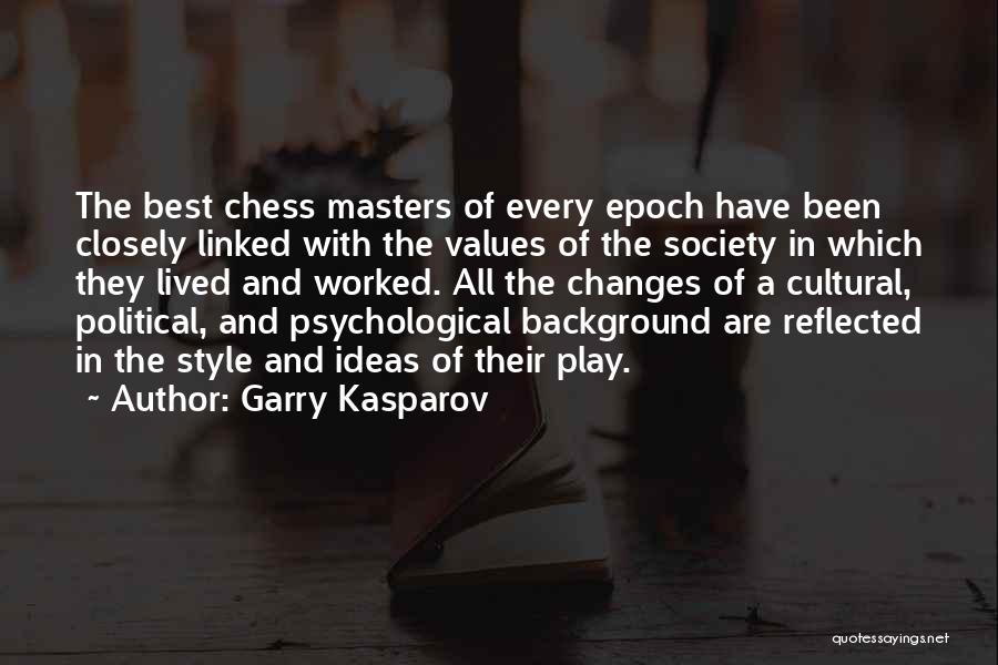 Kasparov Best Quotes By Garry Kasparov