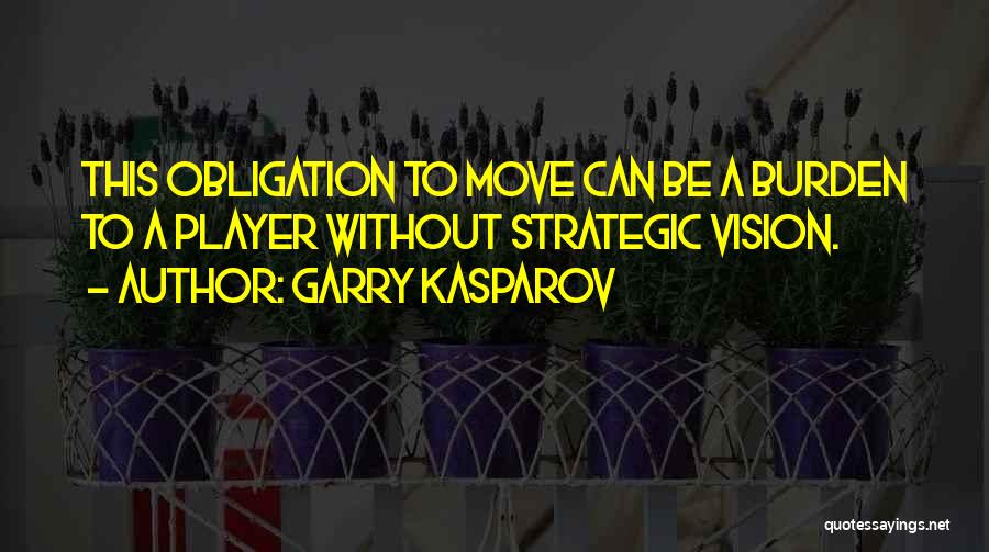 Kasparov Best Quotes By Garry Kasparov