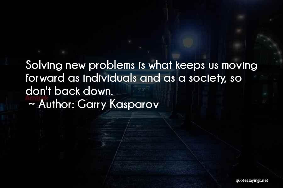 Kasparov Quotes By Garry Kasparov