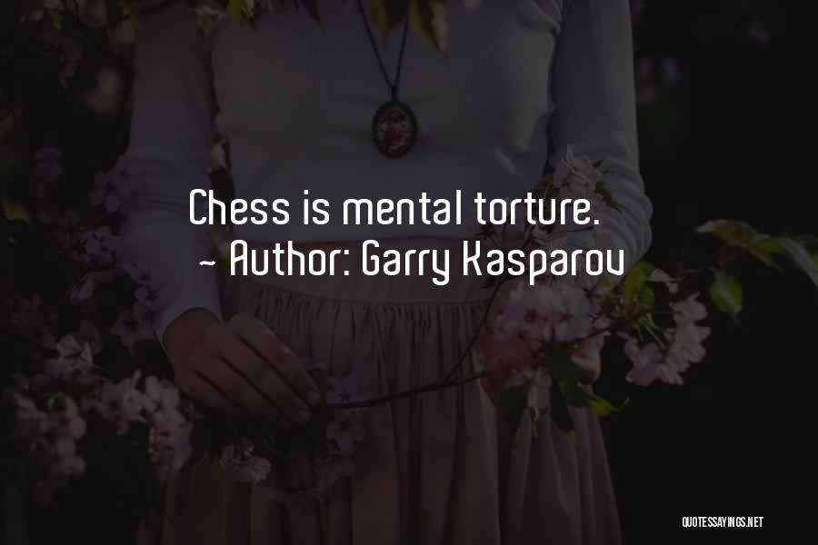 Kasparov Quotes By Garry Kasparov