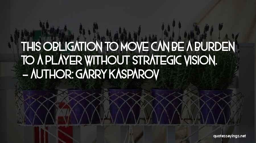 Kasparov Quotes By Garry Kasparov