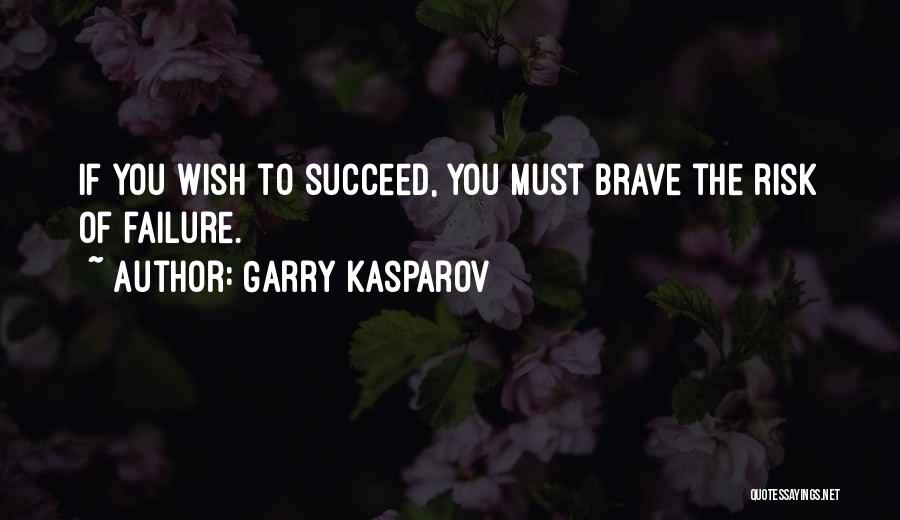 Kasparov Quotes By Garry Kasparov