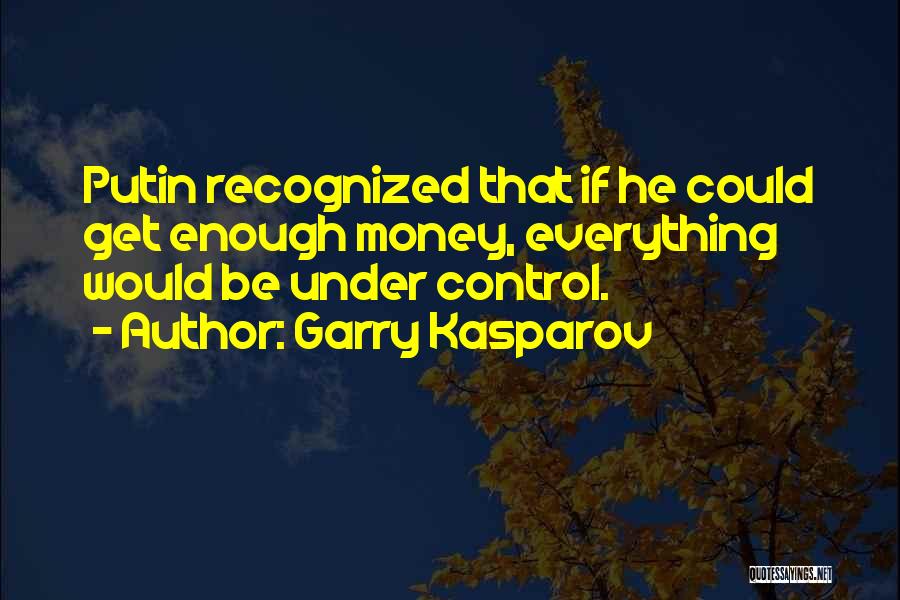 Kasparov Quotes By Garry Kasparov