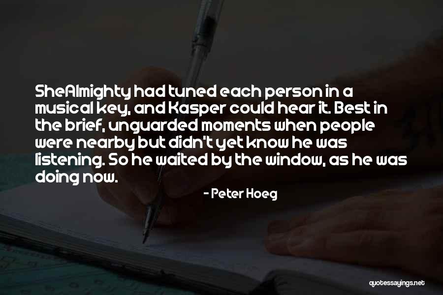 Kasper Quotes By Peter Hoeg Kasper Quotes By Peter Hoeg