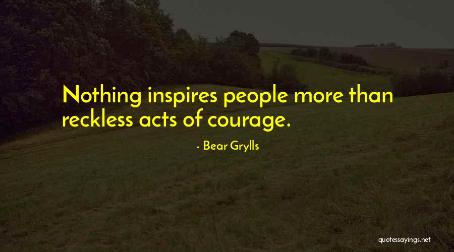 Kasperek Accounting Quotes By Bear Grylls Kasperek Accounting Quotes By Bear Grylls