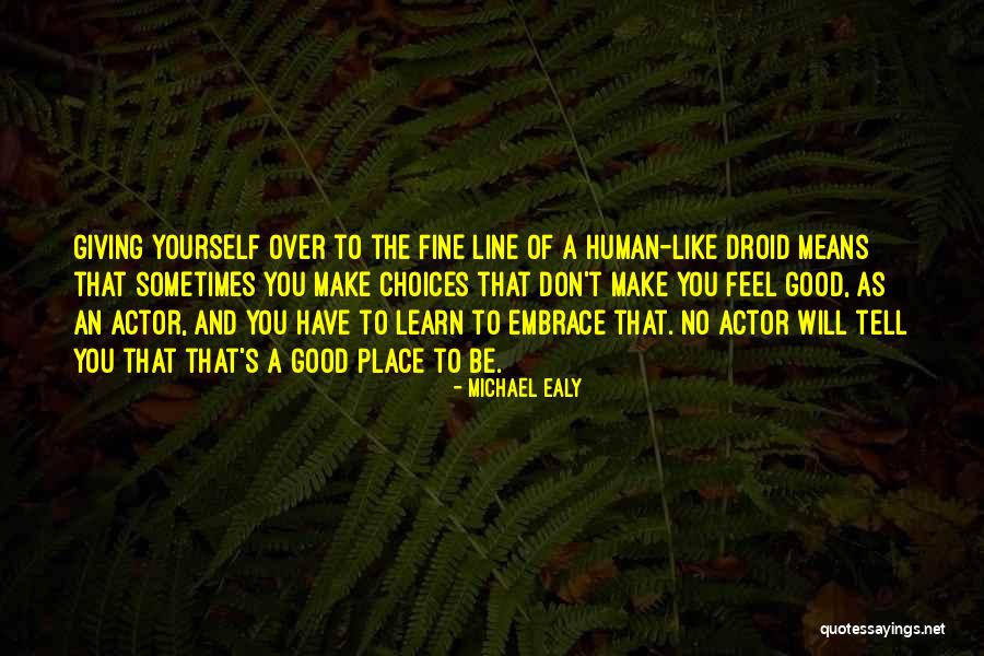 Kasprowicz Lukas Quotes By Michael Ealy Kasprowicz Lukas Quotes By Michael Ealy