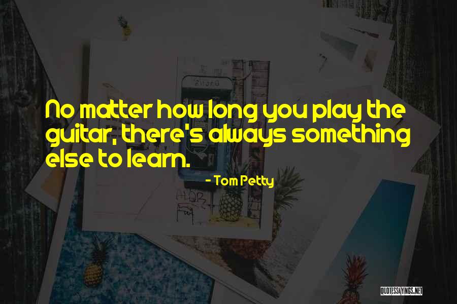 Kass K Rezidence M Sodik Tem Quotes By Tom Petty Kass K Rezidence M Sodik Tem Quotes By Tom Petty