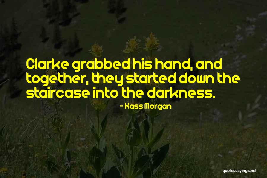 Kass Morgan Quotes 115373