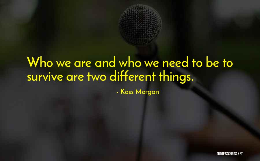 Kass Morgan Quotes 1317039 Kass Morgan Quotes 1317039