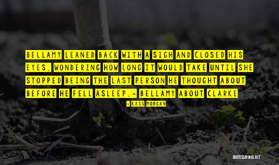 Kass Morgan Quotes 1567481 Kass Morgan Quotes 1567481