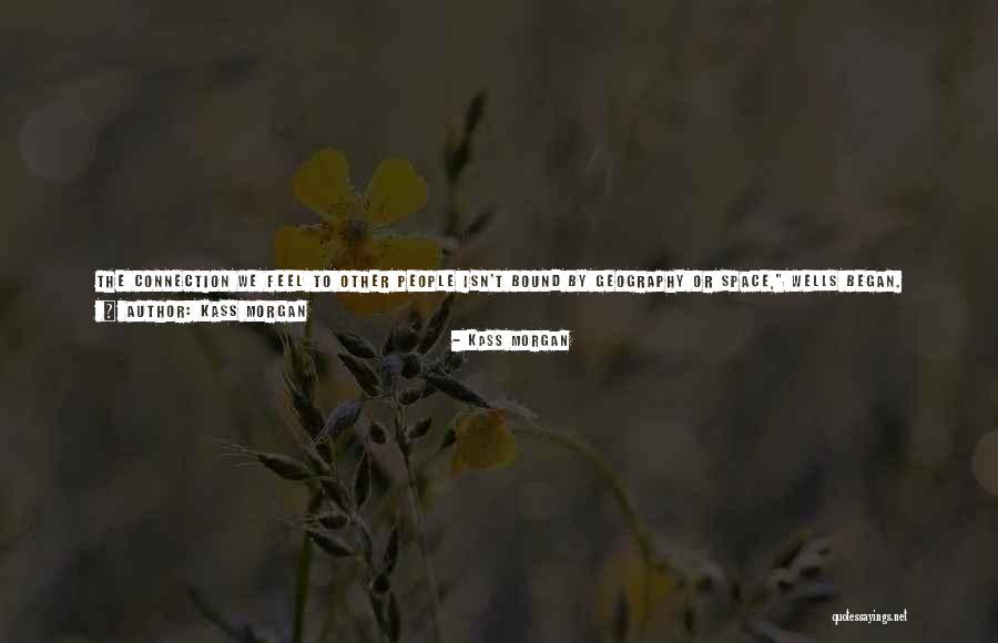 Kass Morgan Quotes 1733326 Kass Morgan Quotes 1733326