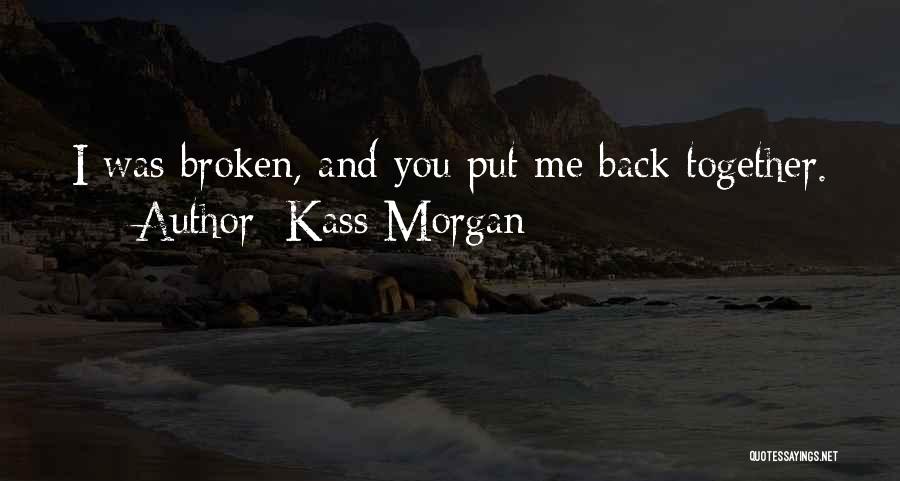 Kass Morgan Quotes 1810688