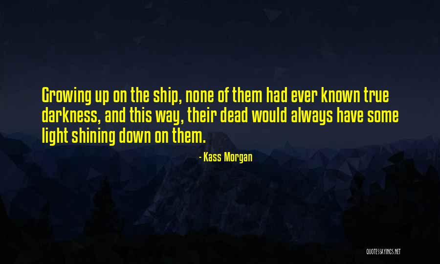 Kass Morgan Quotes 1882283