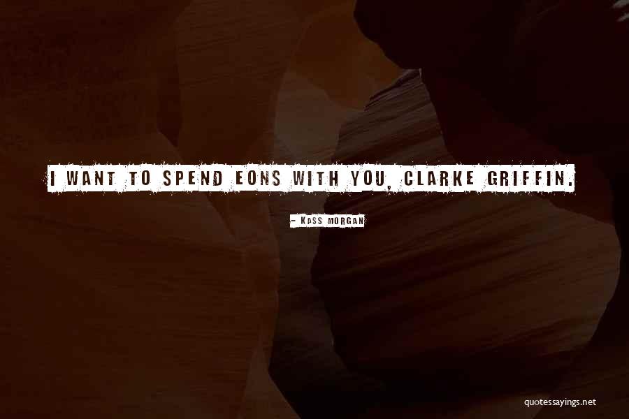 Kass Morgan Quotes 1890686 Kass Morgan Quotes 1890686