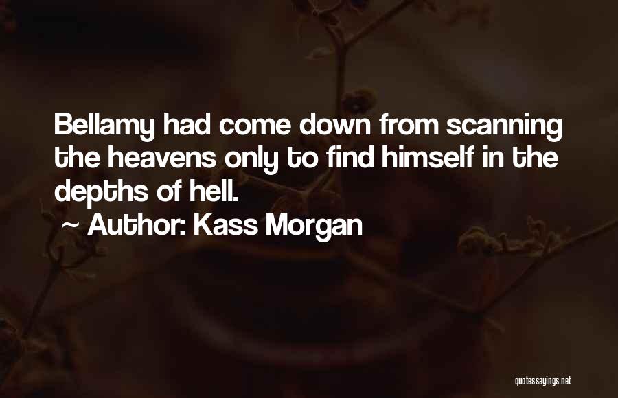 Kass Morgan Quotes 2036650
