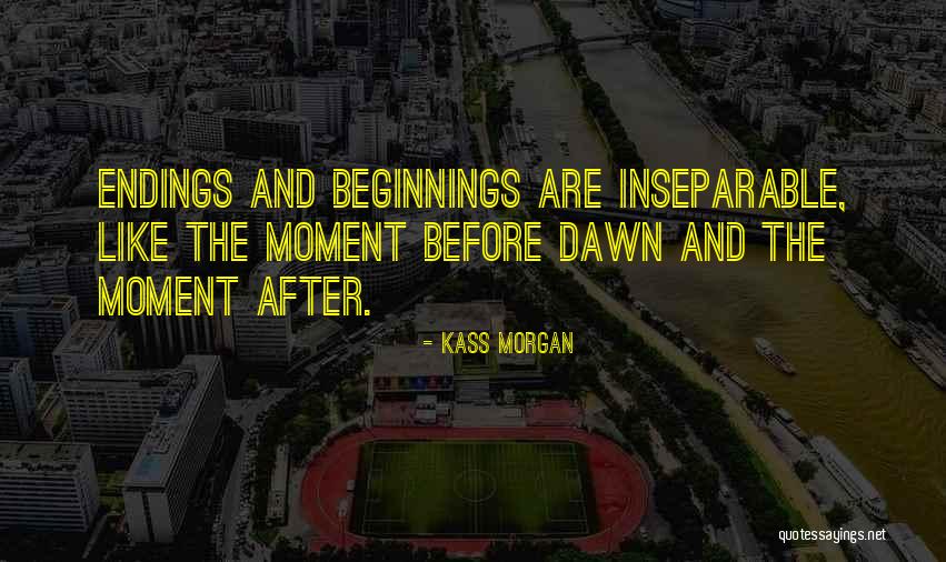 Kass Morgan Quotes 2076979