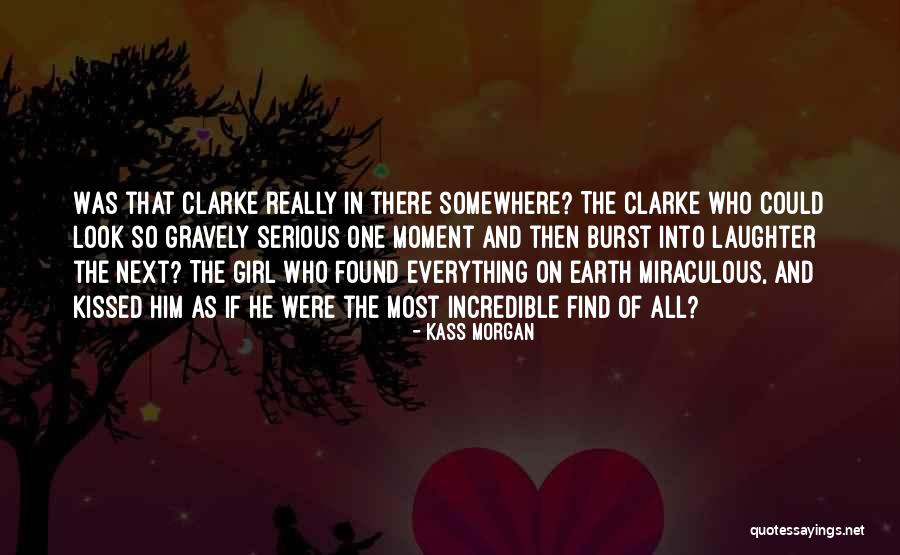 Kass Morgan Quotes 2099176 Kass Morgan Quotes 2099176