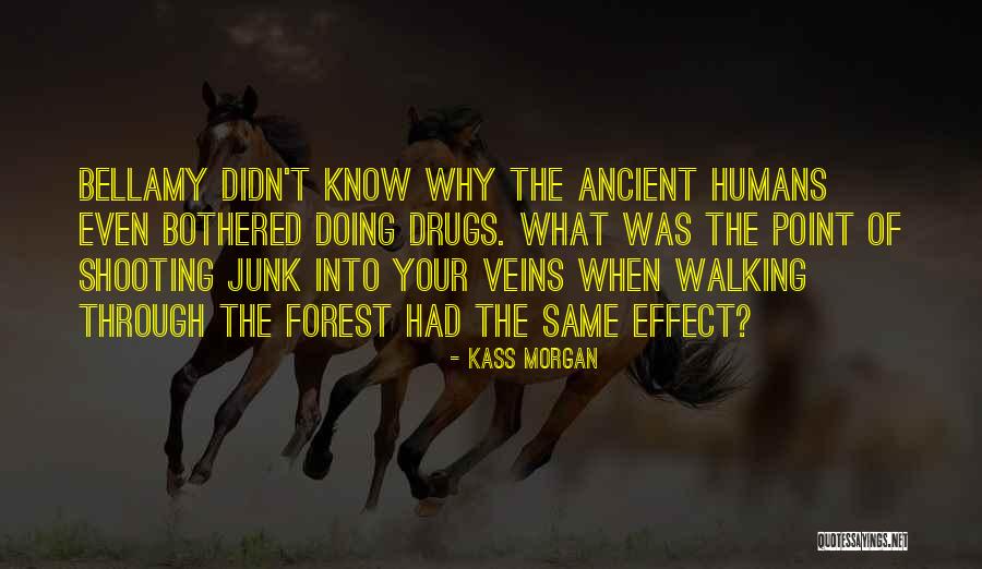 Kass Morgan Quotes 2172467