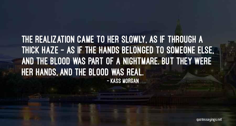 Kass Morgan Quotes 341532 Kass Morgan Quotes 341532