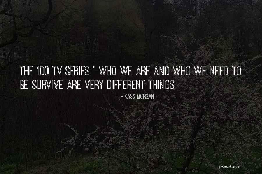 Kass Morgan Quotes 370092 Kass Morgan Quotes 370092