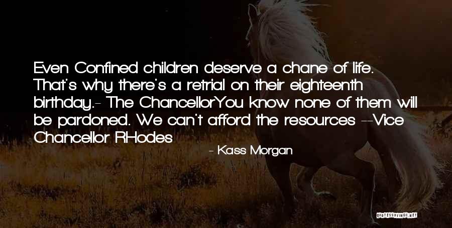 Kass Morgan Quotes 496432