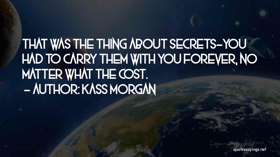 Kass Morgan Quotes 500292