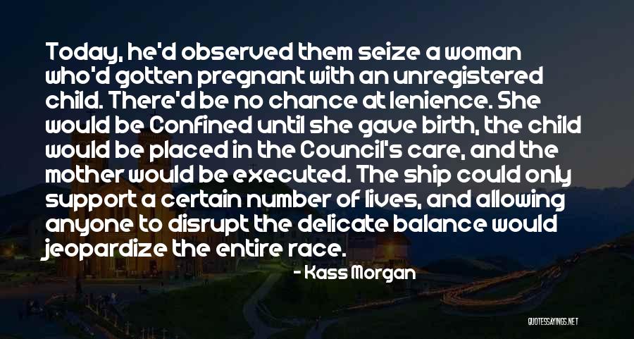 Kass Morgan Quotes 542286